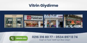 Read more about the article Üsküdar Vitrin Giydirme